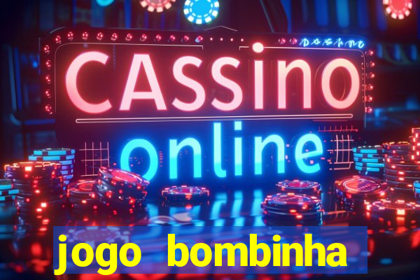 jogo bombinha ganhar dinheiro